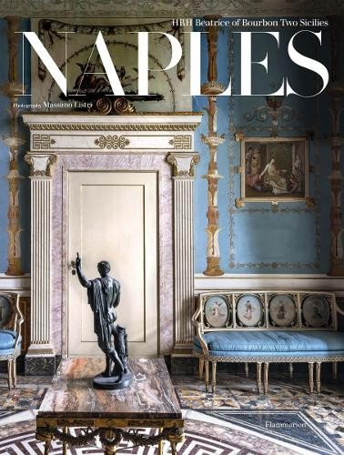 Naples : In The Shadow Of The Volcanoes Hrh Beatrice Of Bourbon Two Sicilies - Image 3