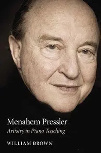 Menahem Pressler Artistry In Piano Teaching William Brown Buch Englisch 2008-image
