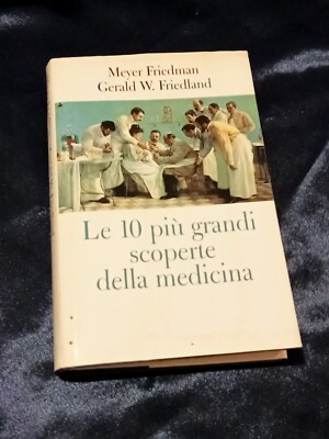 DIE 10 GRÖSSTEN ENTDECKUNGEN DER MEDIZIN MEYER FRIEDMAN/GERALD W FRIEDLAND 2000
