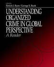 Understanding Organized Crime in Global Perspective: A Reader by Patrick Ryan, George E. Rush (Paperback, 1997)