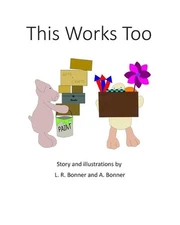 This Works Too by A. Bonner Paperback Book