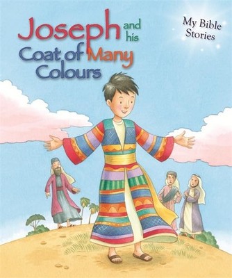 My Bible Stories: Joseph and His Coat..., Morton, Sasha