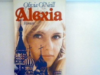 Alexia Bd. 10472 : Allgemeine Reihe O'Neill, Olivia: