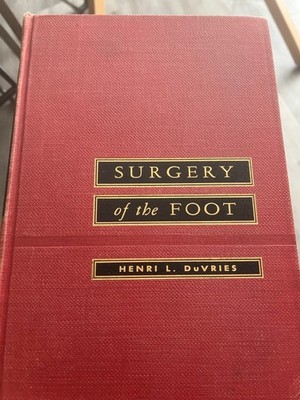 DuVries' Surgery of the foot by Henri L DuVries