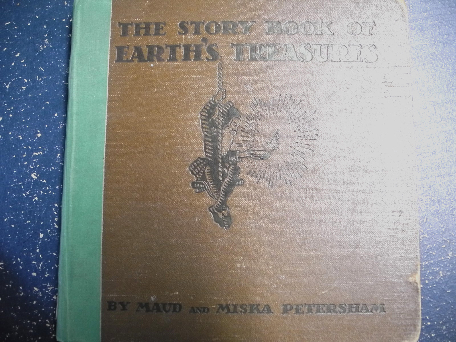 Gold, Coal, Oil Iron And Steel/The Story Book Of Earth’s Treasures/1935/Junior L