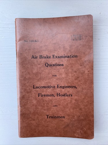 VTG Air Brake Examination Booklet 1913 For Locomotive Engineers Fireman Railroad - Picture 1 of 10