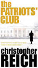 The Patriot's Club by Christopher Reich (Paperback, 2006)