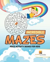 Activity Crusades | Incredible Mazes | Taschenbuch | Englisch (2017)