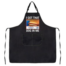 Hotdog Lover Gift I Got That Dog In Me Apron With Pockets Funny Hotdogologist...