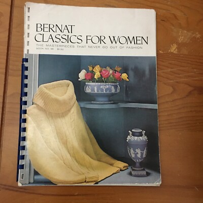 Bernat Classics For Women The Masterpieces That Never Go Out Of fashion 1961