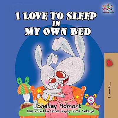 I Love to Sleep in My Own Bed Shelley Admont New Book 9781525911507