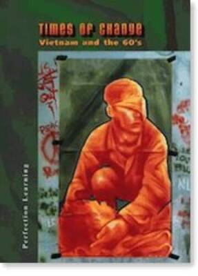 Times of Change Vietnam and the 60s Teacher Guide (Literature  Thought) - GOOD