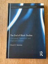 End of Black Studies : Conceptual, Theoretical, etc. - Semmes - HC/pristine