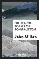 John Milton | The Minor Poems Of John Milton | Taschenbuch | Englisch (2017)