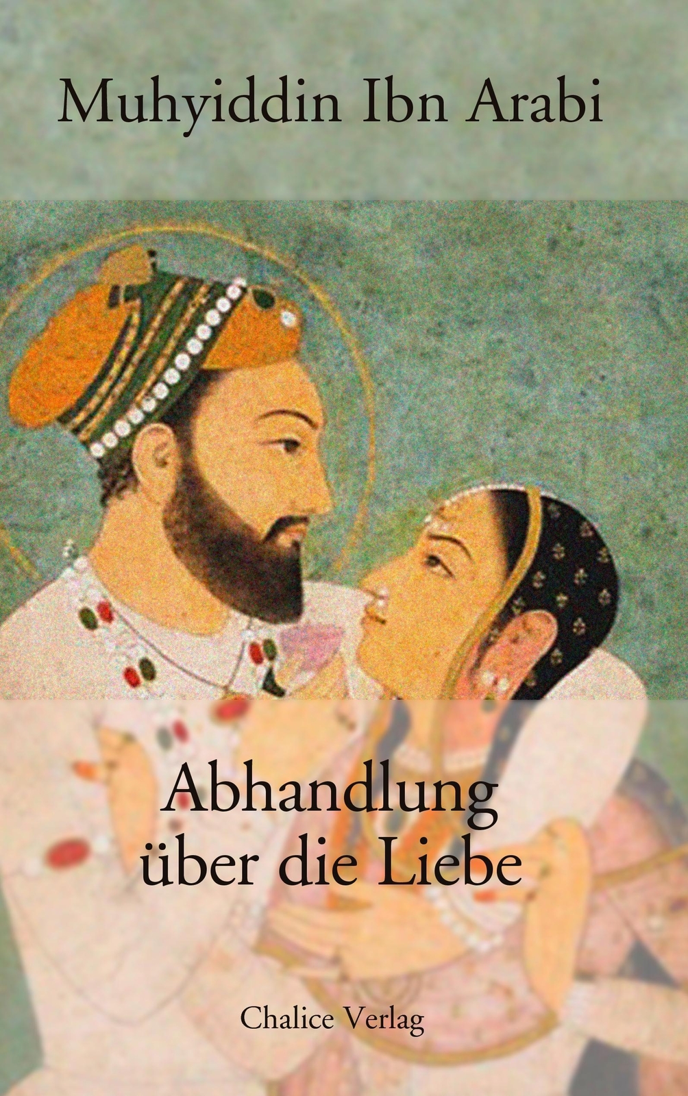 Thumbnail - Abhandlung Über Die Liebe | Ibn Arabi Muhyiddin | Taschenbuch |