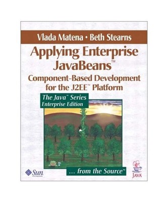 Vlada Matena. Applying Enterprise Javabeans: Component-Based, Vlada Matena