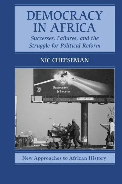 Democracy In Africa Successes, Failures, And The Struggle For Political Reform-image