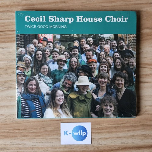 Cecil Sharp House Choir - Twice Good Morning CD Album New & Sealed - Foto 1 di 24