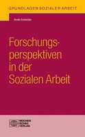 Forschungsperspektiven In Der Sozialen Arbeit, Armin Schneider