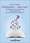 Publizieren - aber wie? von Günter Lehmann (2016, Taschenbuch)