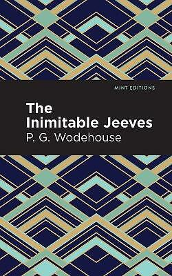 The Inimitable Jeeves (Mint Editions (Humorous and Satirical Narratives)) - Image 2