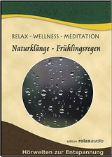 FR&Uuml;HLINGSREGEN CD - NATURKL&Auml;NGE MEDITATION ENTSPANNUNG RELAX WELLNESS REGEN