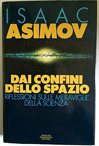 DAI CONFINI DELLO SPAZIO. ISAAC ASIMOV. USATO!! - Foto 1 di 2