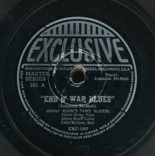 78tk-R&B-EXCLUSIVE 205-Johnny Moore's 3 Blazers (End O War Blues)-WW2