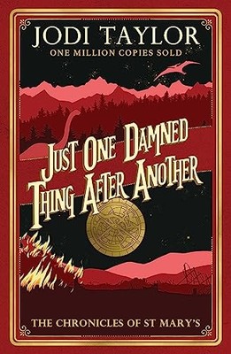 Just One Damned Thing After Another (Chronicles of St. Mary's),J