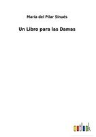 MaríA Del Pilar SinuéS | Un Libro Para Las Damas | Buch | Portugiesisch (2022)