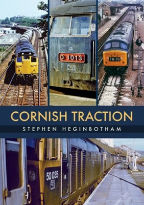 Cornish Traction by Heginbotham, Stephen [Paperback]