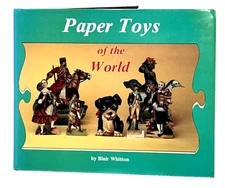 Vintage 1986 Paper Toys of the World Book Hardcover Illustrations Blair Whitton