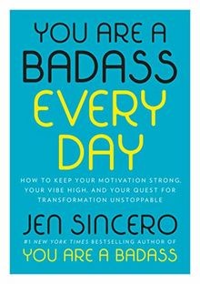 You Are a Badass Every Day: How to Keep Your Motiva... | Buch | Zustand sehr gut