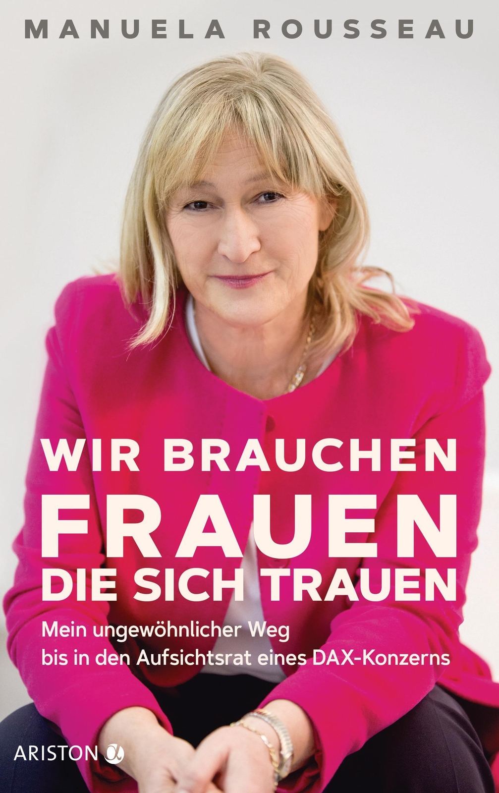 Thumbnail - Manuela Rousseau / Wir Brauchen Frauen, Die Sich Trauen9783424202007