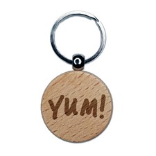 Yum Food Cooking Fun Text Engraved Wood Round Keychain Tag Charm