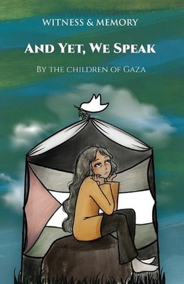 And Yet, We Speak by Humanity Without Conditions Paperback Book