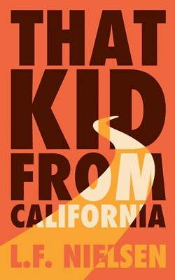L. F. Nielsen | That Kid From California | Taschenbuch | Englisch (2021)