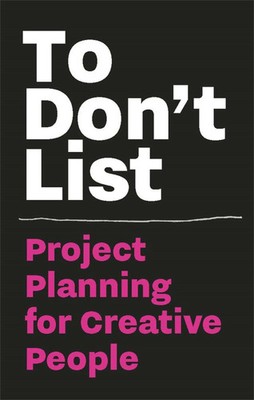 To Don't List: Project Planning for Creative People | Donald Roos | Englisch