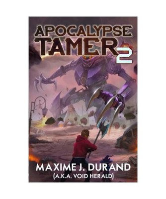 Apocalypse Tamer 2: A LitRPG Adventure, Durand, Maxime J.; Herald, Void