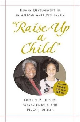 Edith Hudley Wendy Haight Peggy Miller ''Raise Up a Child'' (Taschenbuch)