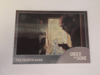 Stephen King's Under the Dome ''THE FOURTH HAND'' #55 Trading Card - Dean Norris