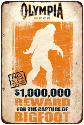 Olympia Beer Bigfoot Million Dollar Reward Vintage look reproduction Metal sign