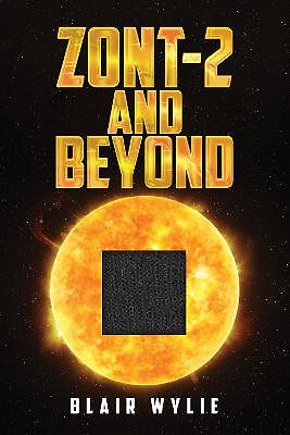 ZONT 2 and Beyond By Blair Wylie - New Copy - 9781800165366