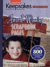 Creating Keepsakes Award-Winning Scrapbook Pages Leisure Arts 15932 by Craft