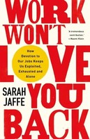 Sarah Jaffe | Work Won't Love You Back | Buch | Englisch (2021) | Gebunden