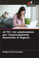 Bridget Terfa Ikyembe | LE Tic: Un Catalizzatore Per L'emancipazione...