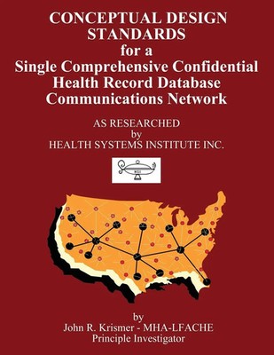 Conceptual Design Standards for a Single Comprehensive Confidential Health...