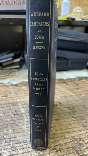 Welfare Campaigns in Iowa, Chronicles of the World War, By Marcus Hansen, 1920 - Picture 2 of 7
