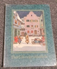 Das Wunderstädtlein - Ein Buch für weihnach...
