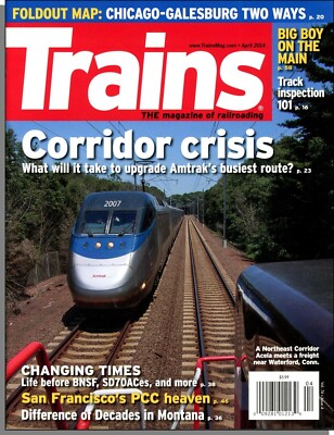Trains - 2014, April - Amtrak's Northeast Corridor Conundrum